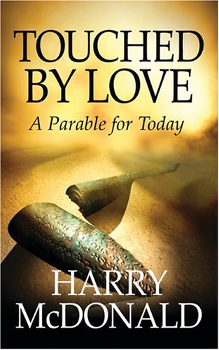 Touched by Love by Harry McDonald