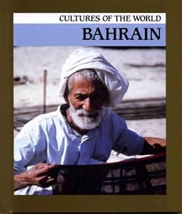 Bahrain (Cultures of the World)