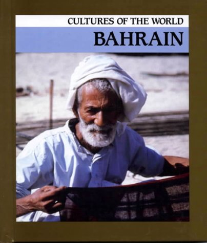 Bahrain (Cultures of the World) by Robert Cooper