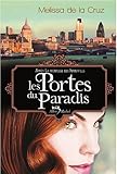 Les vampires de Manhattan, Tome 7 : Les portes du paradis par Melissa de La Cruz