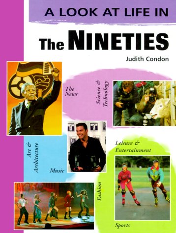 The Nineties (Look at Life in) by Judith Condon