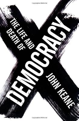 The Life and Death of Democracy