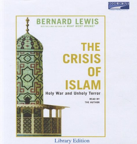 Crisis of Islam, the (Lib)(CD) by Bernard Lewis