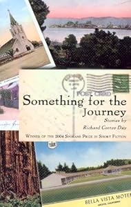 Something for the Journey by Richard Cortez Day