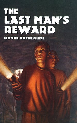 The Last Man's Reward by David Patneaude