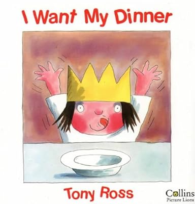 I Want My Dinner (Little Princess)
