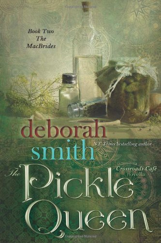 The Pickle Queen: The Macbrides by Deborah Smith