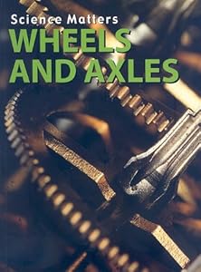 Wheels and Axles