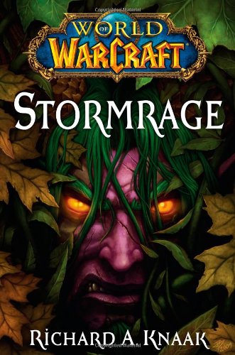 World of Warcraft: Stormrage by Richard A. Knaak