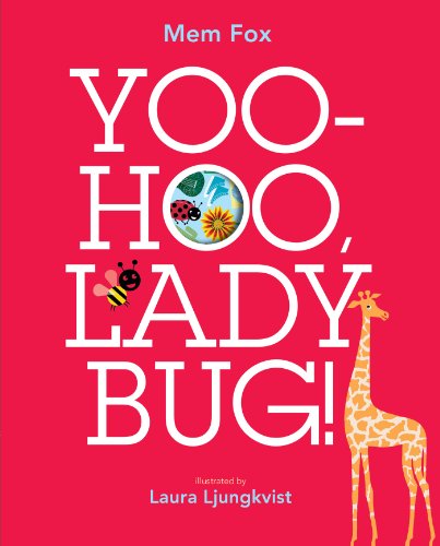 Yoo-Hoo, Ladybug! by Mem Fox
