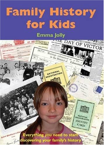 Family History for Kids by Emma Jolly
