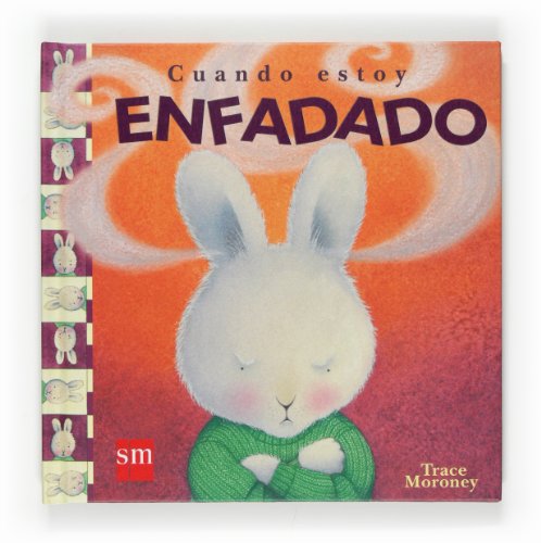 Cuando estoy enfadado / When I'm Feeling Angry (Spanish Edition) by Tracey Moroney; Teresa Tellechea