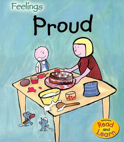 Proud (Heinemann Read and Learn Feelings) by Sarah Medina