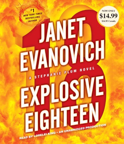 Explosive Eighteen: A Stephanie Plum Novel by Janet Evanovich