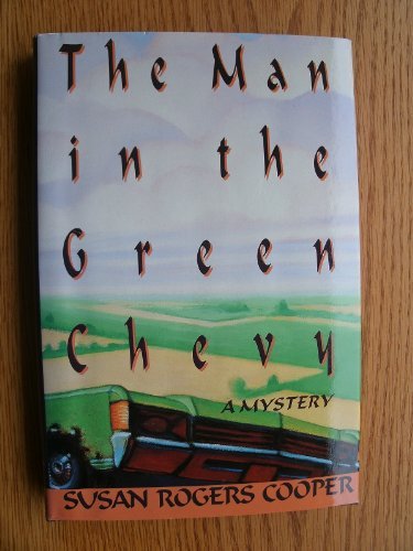 The man in the green Chevy by Susan Rogers Cooper
