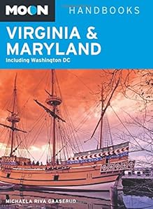 Moon Virginia &amp; Maryland: Including Washington DC