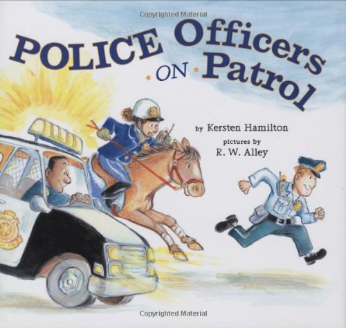 Police Officers on Patrol by Kersten Hamilton