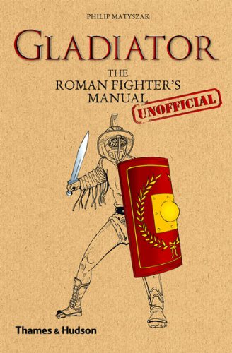 Gladiator: The Roman Fighter's by Philip Matyszak