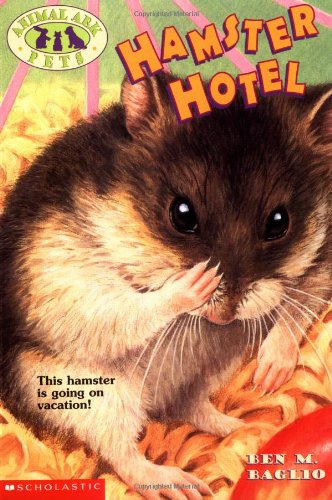 Hamster Hotel (Animal Ark Pets #4) by Ben M. Baglio