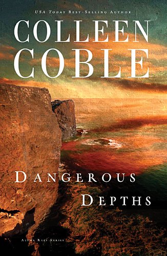 Dangerous Depths by Colleen Coble