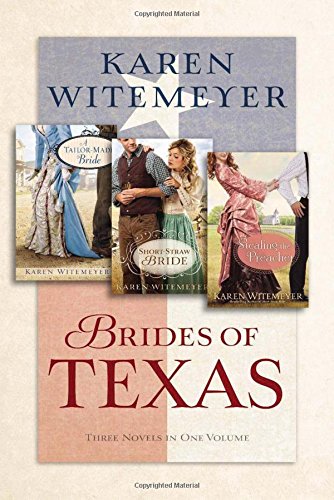 Brides of Texas by Karen Witemeyer