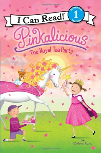 Pinkalicious: The Royal Tea Party by Victoria Kann