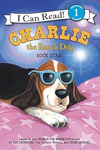 Charlie the Ranch Dog: Rock Star by Ree Drummond                       ,