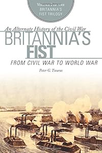 Britannia's Fist: From Civil War to World War