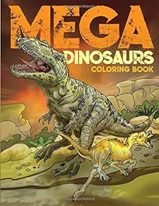 Mega Dinosaurs Coloring Book by Masill Watck