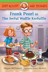 Judy Moody and Friends: Frank Pearl in The Awful Waffle Kerfuffle