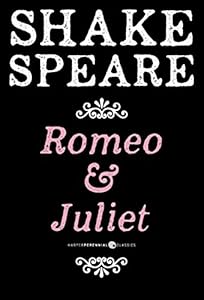 Romeo and Juliet: The Tragedy of Romeo and Juliet