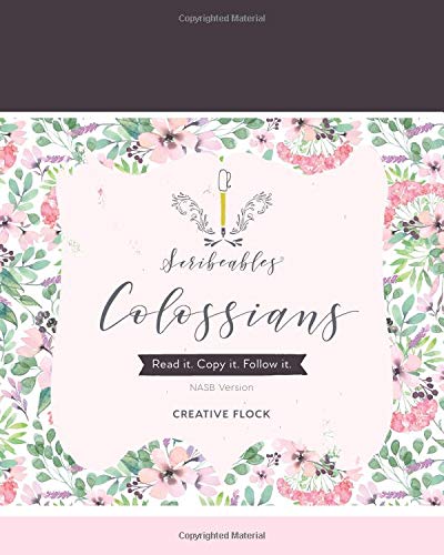 Scribeables: Colossians: Read It, Copy It, Follow it by Claudia Parker
