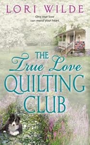 The True Love Quilting Club (Twilight, Texas Book 2)