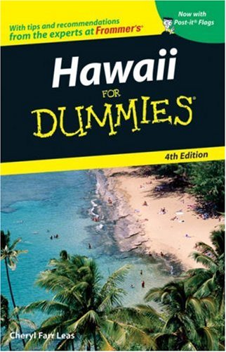 Hawaii For Dummies, 4th Edition (Dummies Travel) by Cheryl Farr Leas