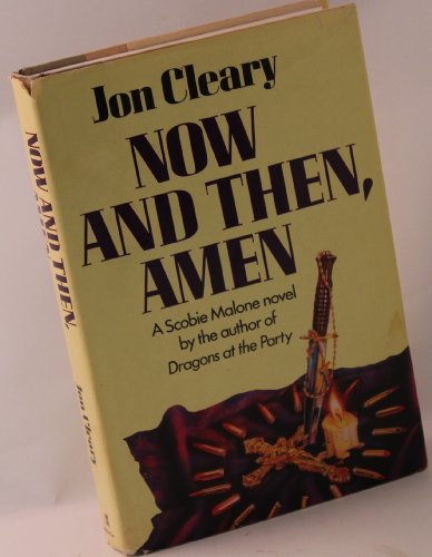 Now and Then, Amen by Jon Cleary
