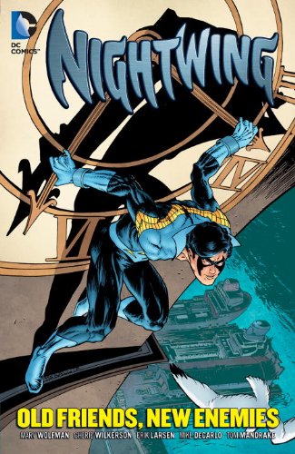 Nightwing: Old Friends, New Enemies by Marv Wolfman