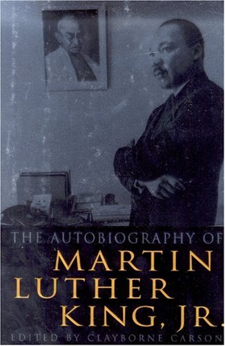 The Autobiography of Martin Luther King, Jr. by Martin Luther King
