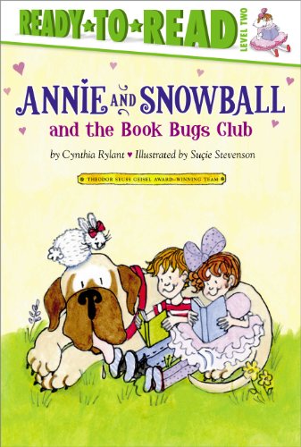 Annie and Snowball and the Book Bugs Club by Cynthia Rylant