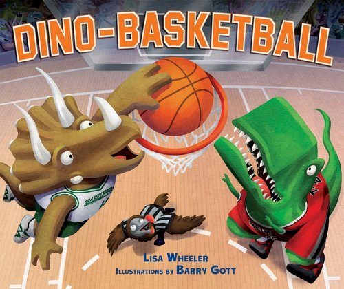 Dino-basketball by Lisa Wheeler