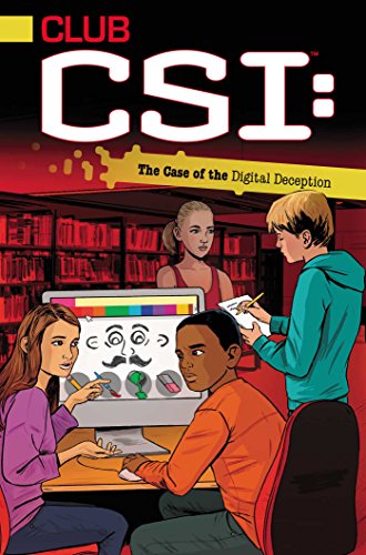 The Case of the Digital Deception (Club CSI Book 5)