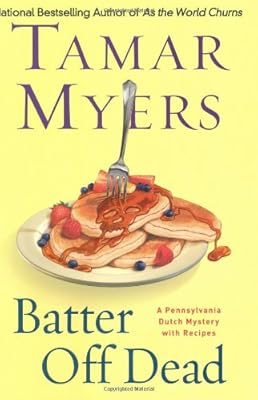 Batter Off Dead: A Pennsylvania Dutch Mystery