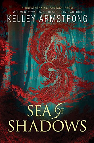 Sea of Shadows by Kelley Armstrong