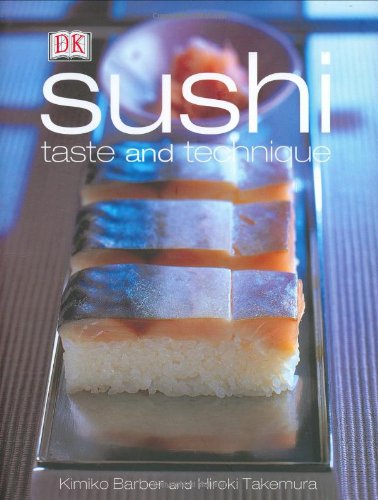 Sushi: Taste and Techniques by Kimiko Barber