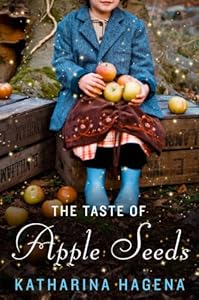 The Taste of Apple Seeds: A Novel