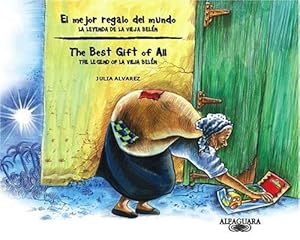 El mejor regalo del mundo: La Leyenda De La Vieja Belen / The Best Gift of All: The Legend of La Vieja Belen