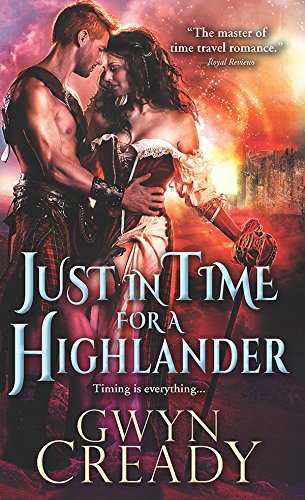Just in Time for a Highlander (Sirens of the Scottish Borderlands Book 1) by Gwyn Cready