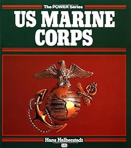 U S Marine Corps (The Power Series)