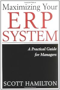 Maximizing Your ERP System: A Practical Guide for Managers