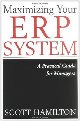 Maximizing Your ERP System: A Practical Guide for Managers