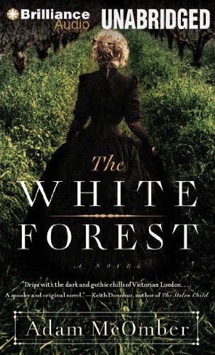 The White Forest by Adam McOmber